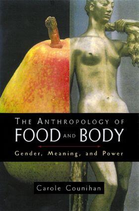 Counihan |  The Anthropology of Food and Body | Buch |  Sack Fachmedien