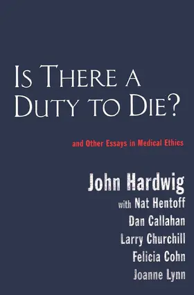 Hardwig |  Is There a Duty to Die? | Buch |  Sack Fachmedien