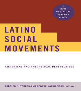 Torres / Katsiaficas |  Latino Social Movements | Buch |  Sack Fachmedien