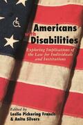 Francis / Silvers |  Americans with Disabilities | Buch |  Sack Fachmedien