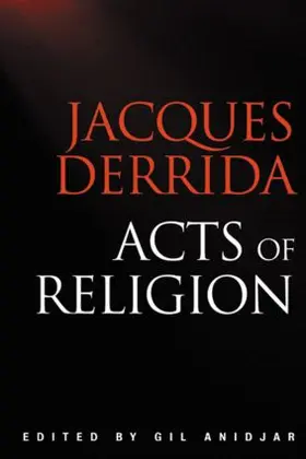 Derrida / Anidjar | Acts of Religion | Buch | 978-0-415-92400-9 | www.sack.de