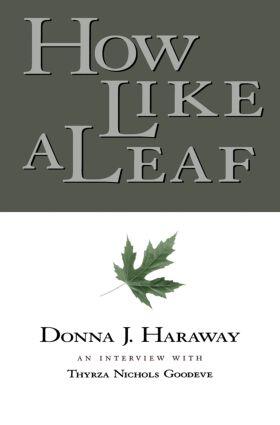 Haraway / Goodeve | How Like a Leaf | Buch | 978-0-415-92403-0 | sack.de