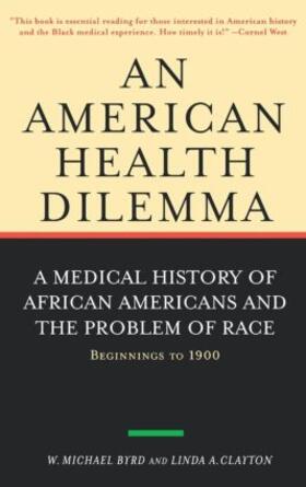 Byrd / Clayton | An American Health Dilemma | Buch | sack.de
