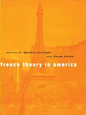 Lotringer / Cohen |  French Theory in America | Buch |  Sack Fachmedien