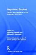 Daniels / Kennedy |  Negotiated Empires | Buch |  Sack Fachmedien
