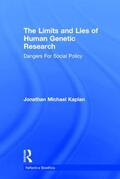 Kaplan |  The Limits and Lies of Human Genetic Research | Buch |  Sack Fachmedien