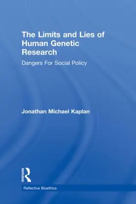 Kaplan |  The Limits and Lies of Human Genetic Research | Buch |  Sack Fachmedien