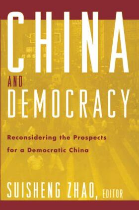 Zhao | China and Democracy | Buch | 978-0-415-92694-2 | sack.de