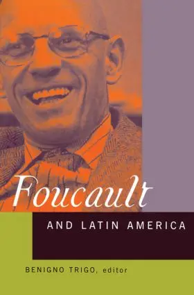 Trigo |  Foucault and Latin America | Buch |  Sack Fachmedien