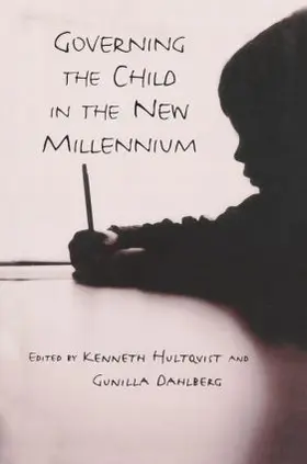 Hultqvist / Dahlberg |  Governing the Child in the New Millennium | Buch |  Sack Fachmedien