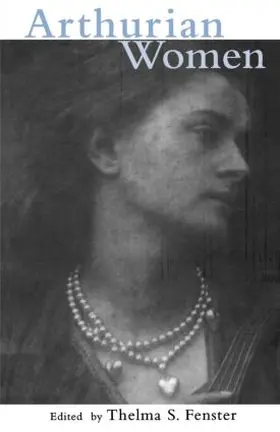 Fenster / Lacy |  Arthurian Women | Buch |  Sack Fachmedien