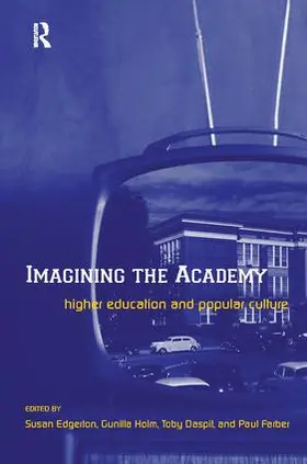 Edgerton / Holm / Daspit |  Imagining the Academy | Buch |  Sack Fachmedien