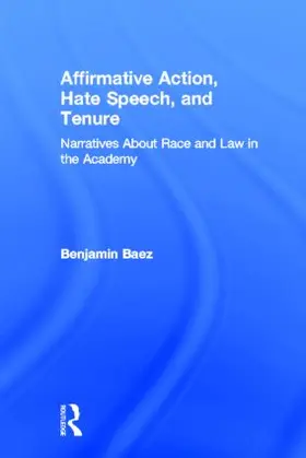 Baez | Affirmative Action, Hate Speech, and Tenure | Buch | 978-0-415-92964-6 | www.sack.de