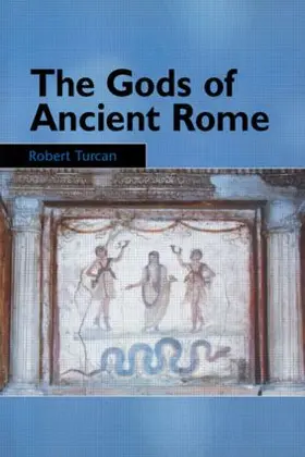 Turcan |  The Gods of Ancient Rome | Buch |  Sack Fachmedien