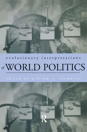 Thompson |  Evolutionary Interpretations of World Politics | Buch |  Sack Fachmedien