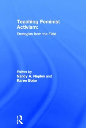 Naples / Bojar |  Teaching Feminist Activism | Buch |  Sack Fachmedien