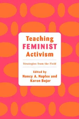 Naples / Bojar |  Teaching Feminist Activism | Buch |  Sack Fachmedien