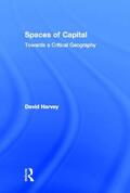 Harvey |  Spaces of Capital | Buch |  Sack Fachmedien
