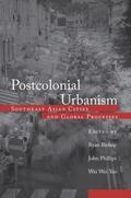 Bishop / Phillips / Yeo |  Postcolonial Urbanism | Buch |  Sack Fachmedien