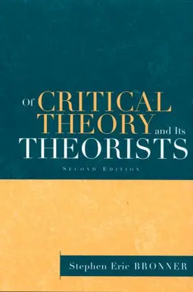 Bronner |  Of Critical Theory and Its Theorists | Buch |  Sack Fachmedien