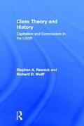 Resnick / Wolff |  Class Theory and History | Buch |  Sack Fachmedien