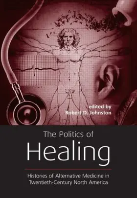 Johnston | The Politics of Healing | Buch | 978-0-415-93339-1 | www.sack.de