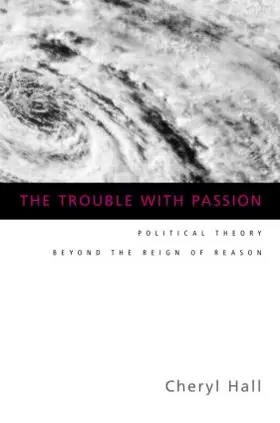 Hall |  The Trouble With Passion | Buch |  Sack Fachmedien