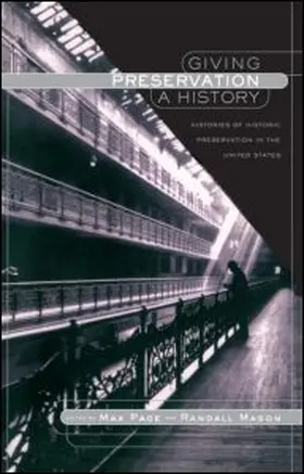 Page / Mason |  Giving Preservation a History | Buch |  Sack Fachmedien