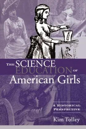 Tolley |  The Science Education of American Girls | Buch |  Sack Fachmedien