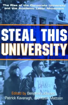 Johnson / Kavanagh / Mattson |  Steal This University | Buch |  Sack Fachmedien