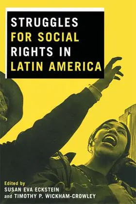 Eckstein / Wickham-Crowley |  Struggles for Social Rights in Latin America | Buch |  Sack Fachmedien