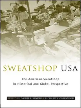Bender / Greenwald |  Sweatshop USA | Buch |  Sack Fachmedien