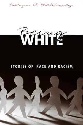 McKinney |  Being White | Buch |  Sack Fachmedien