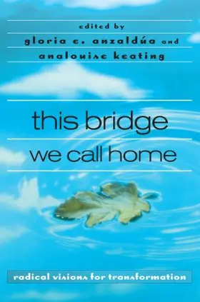 Anzaldúa / Keating |  this bridge we call home | Buch |  Sack Fachmedien