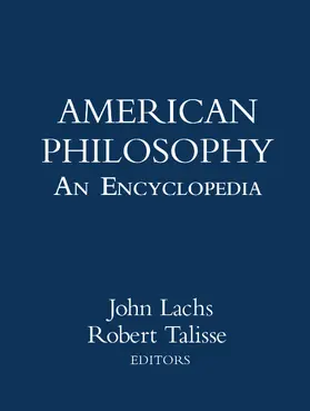 Lachs / Talisse |  American Philosophy: An Encyclopedia | Buch |  Sack Fachmedien