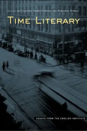 Newman / Clayton / Hirsch |  Time and the Literary | Buch |  Sack Fachmedien