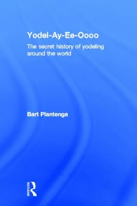 Plantenga | Yodel-Ay-Ee-Oooo | Buch | 978-0-415-93989-8 | www.sack.de