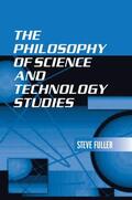 Fuller |  The Philosophy of Science and Technology Studies | Buch |  Sack Fachmedien