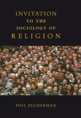 Zuckerman |  Invitation to the Sociology of Religion | Buch |  Sack Fachmedien