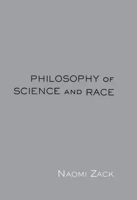Zack |  Philosophy of Science and Race | Buch |  Sack Fachmedien