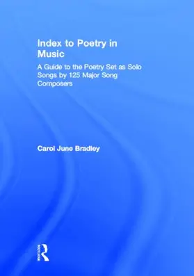 Bradley | Index to Poetry in Music | Buch | 978-0-415-94302-4 | www.sack.de
