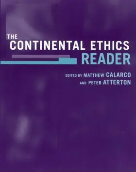 Calarco / Atterton |  The Continental Ethics Reader | Buch |  Sack Fachmedien