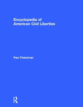 Finkelman |  Encyclopedia of American Civil Liberties | Buch |  Sack Fachmedien