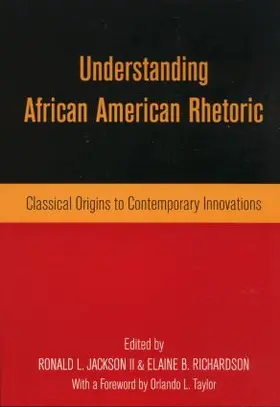 Richardson / Jackson II |  Understanding African American Rhetoric | Buch |  Sack Fachmedien