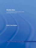 Walker |  Shoko-Ken: A Late Medieval Daime Sukiya Style Japanese Tea-House | Buch |  Sack Fachmedien