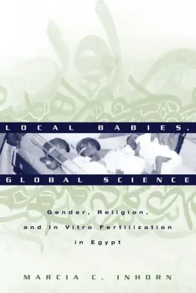 Inhorn | Local Babies, Global Science | Buch | 978-0-415-94417-5 | www.sack.de