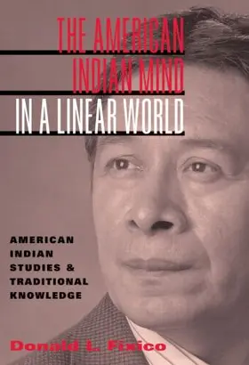 Fixico | The American Indian Mind in a Linear World | Buch | 978-0-415-94457-1 | www.sack.de