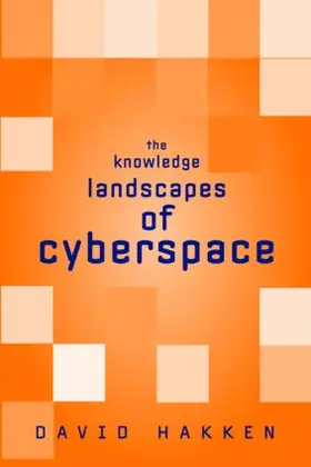 Hakken | The Knowledge Landscapes of Cyberspace | Buch | 978-0-415-94509-7 | www.sack.de