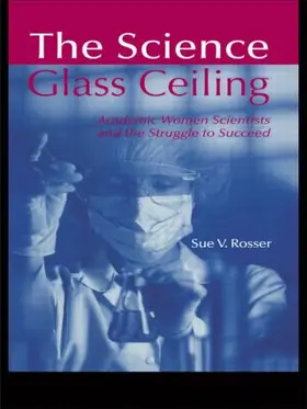 Rosser |  The Science Glass Ceiling | Buch |  Sack Fachmedien