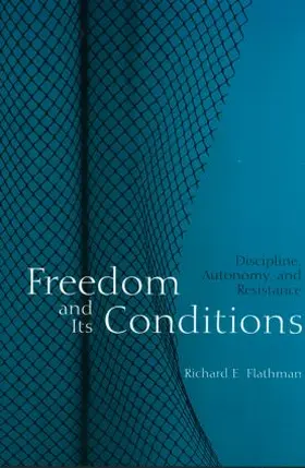 Flathman | Freedom and Its Conditions | Buch | 978-0-415-94562-2 | www.sack.de